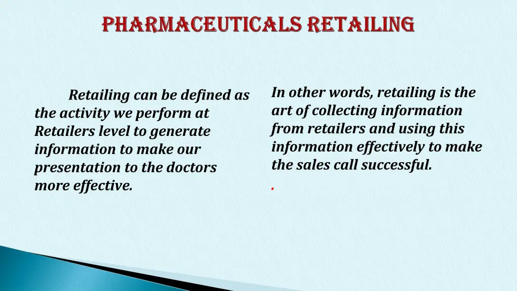 in other words retailing is the art of collecting