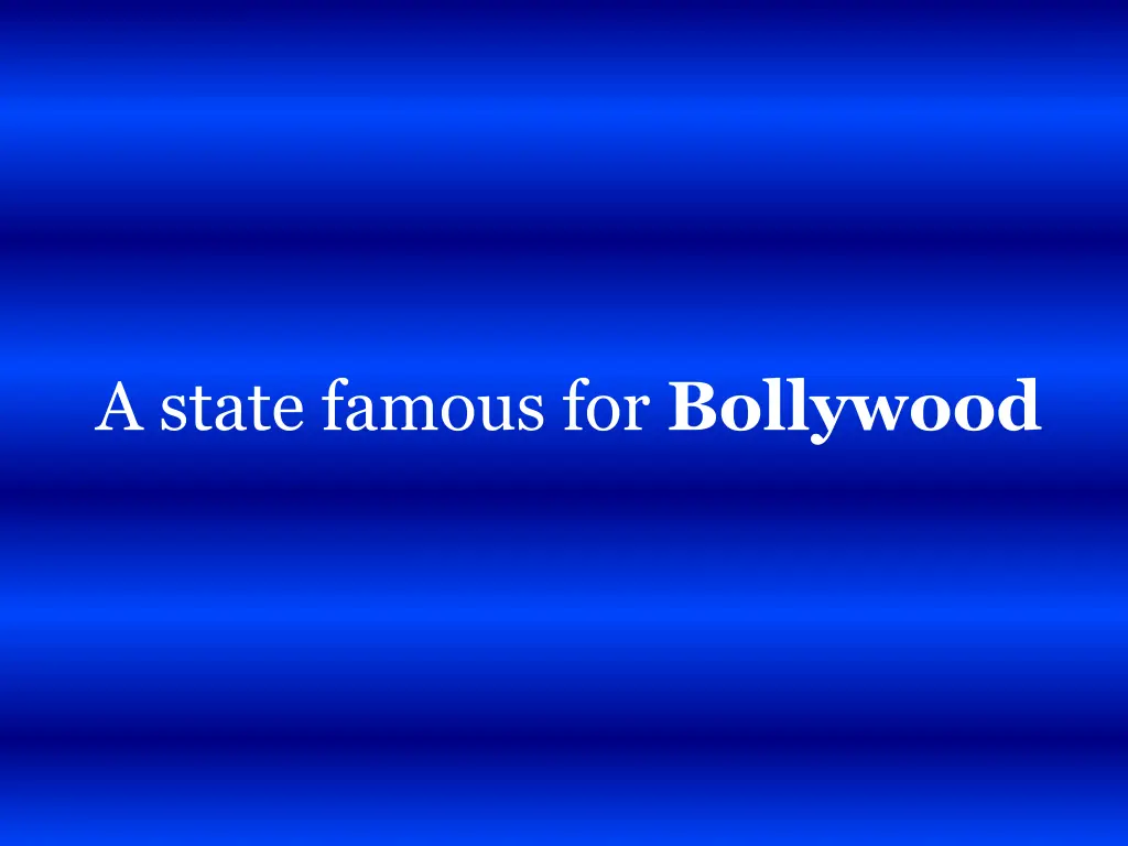 a state famous for bollywood