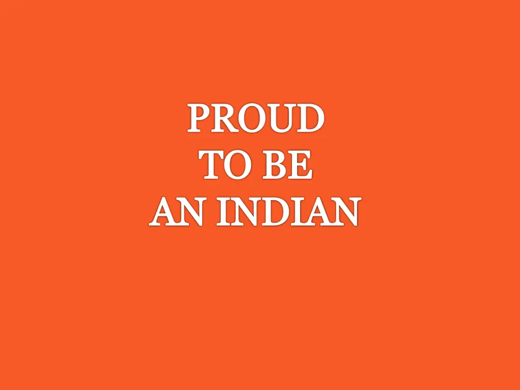 proud to be an indian