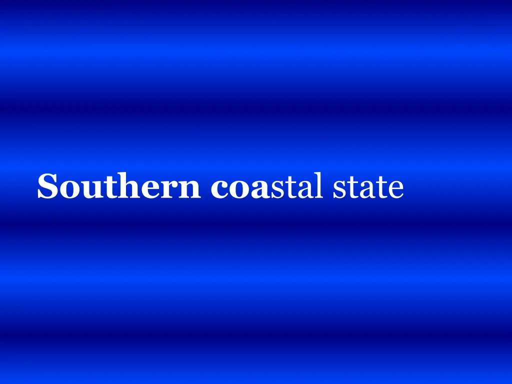 southern coa stal state