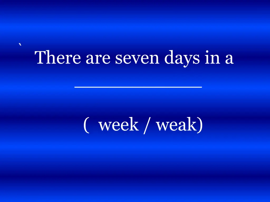 there are seven days in a