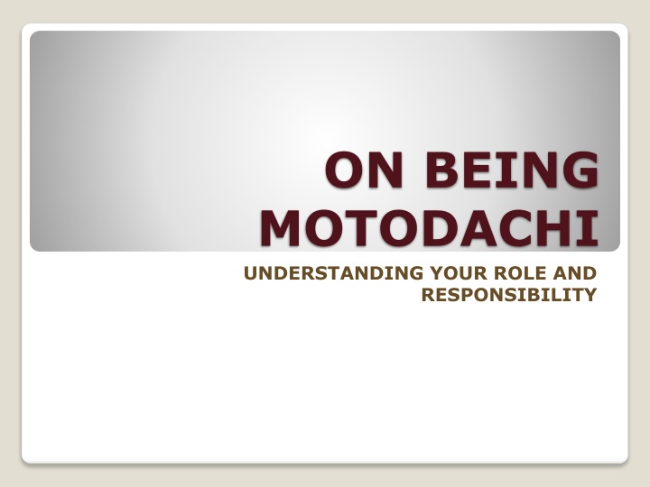 on being motodachi understanding your role