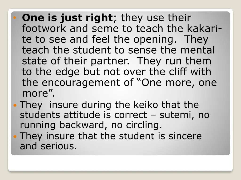 one is just right they use their footwork