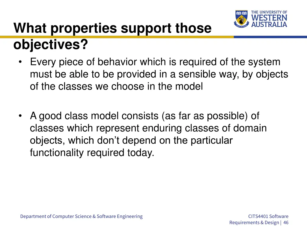 what properties support those objectives every