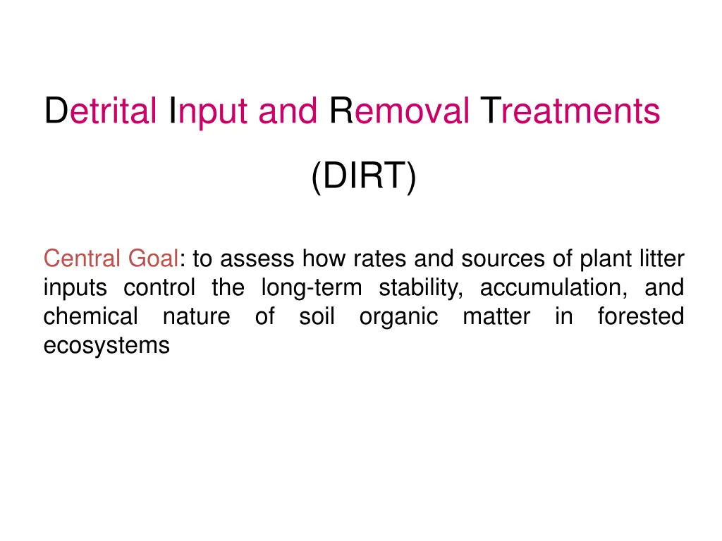 detrital input and removal treatments