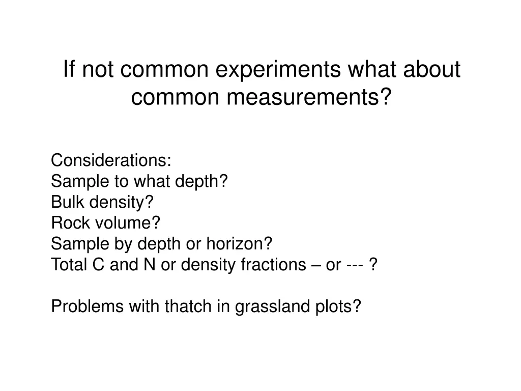 if not common experiments what about common
