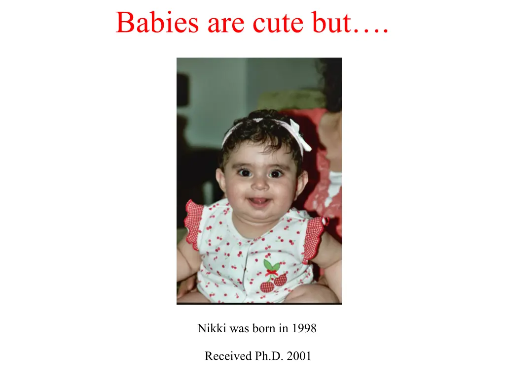 babies are cute but