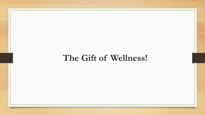 the gift of wellness