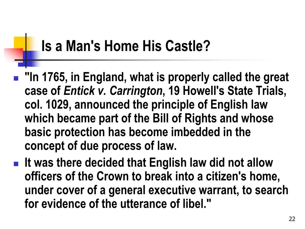 is a man s home his castle