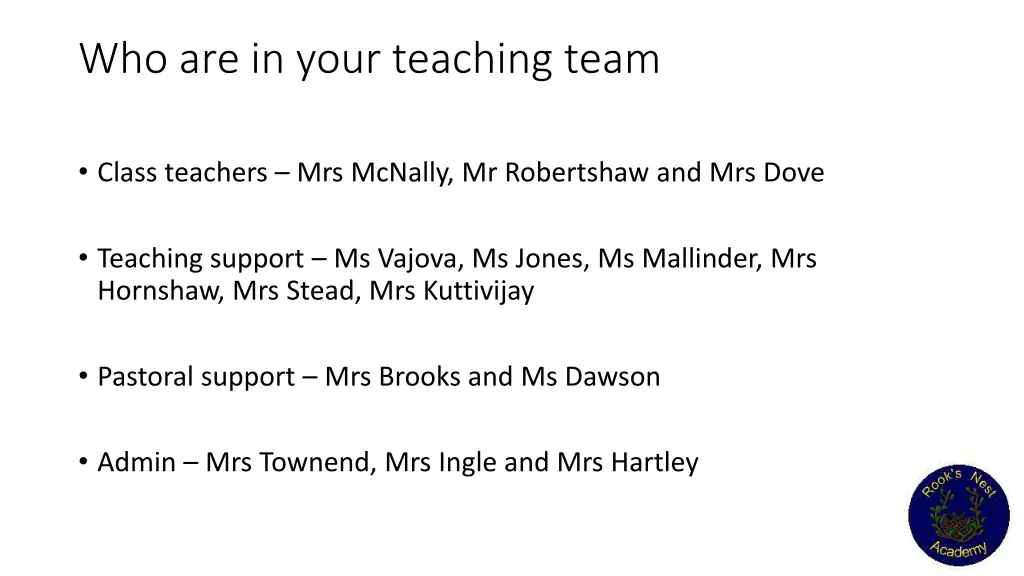 who are in your teaching team