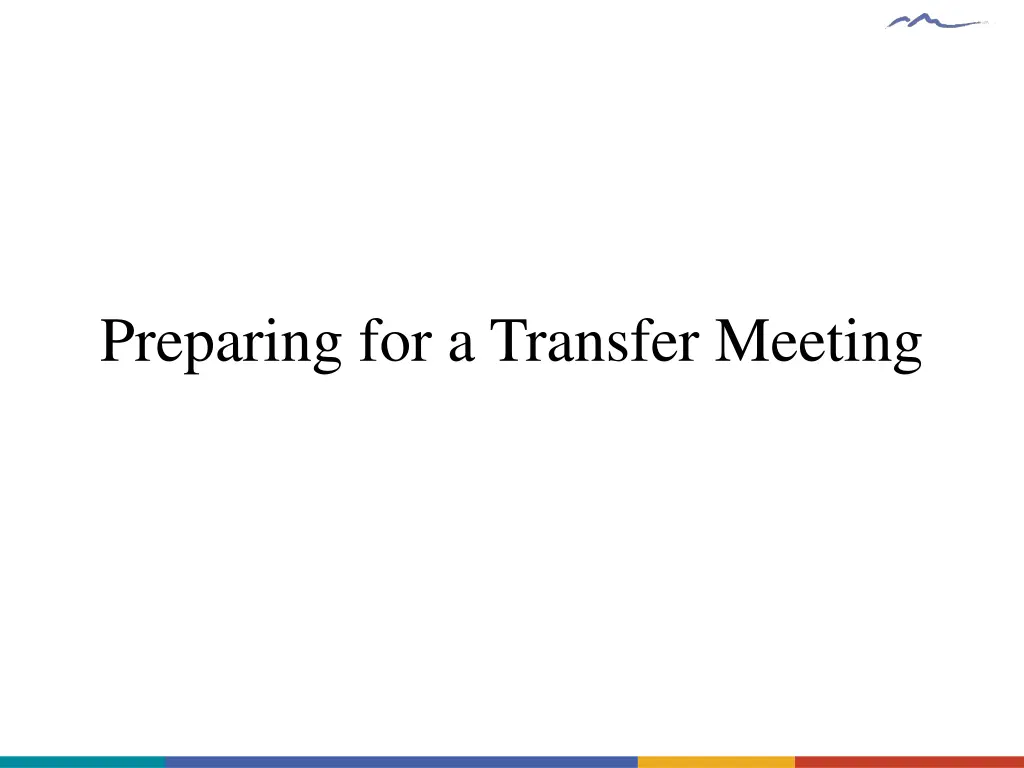 preparing for a transfer meeting
