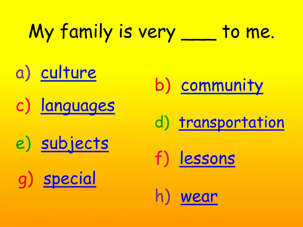 my family is very to me