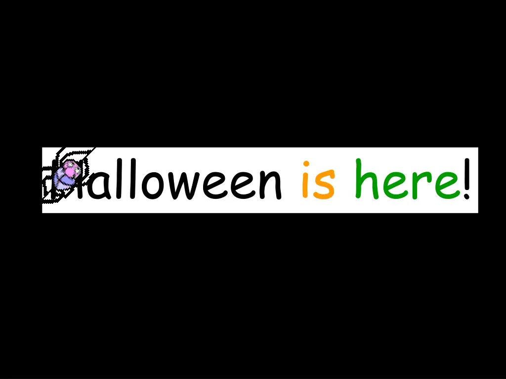 halloween is here 1
