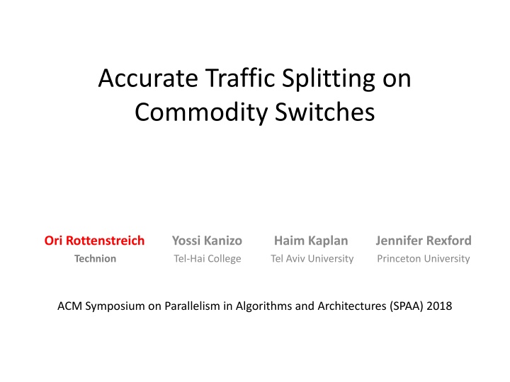 accurate traffic splitting on commodity switches