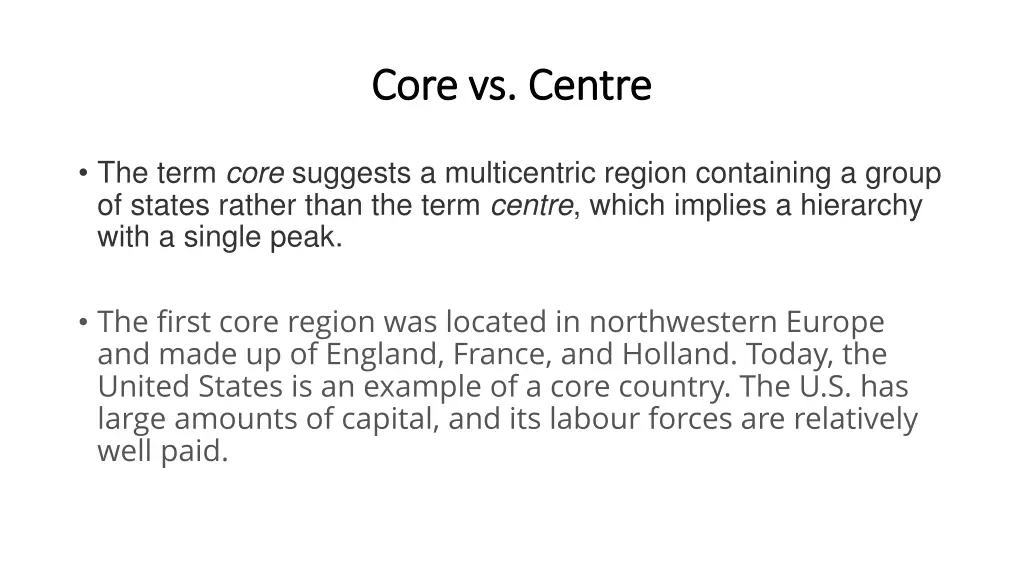 core vs centre core vs centre