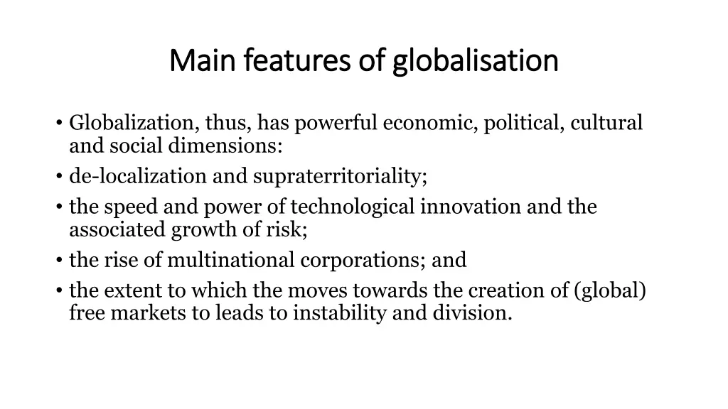 main features of globalisation main features