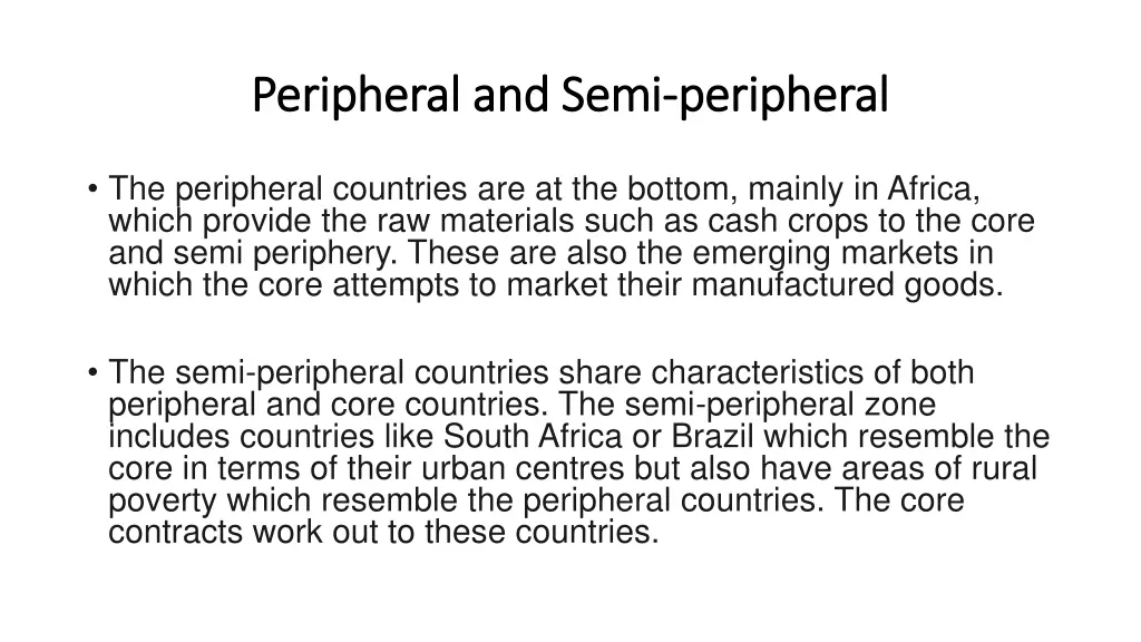 peripheral and semi peripheral and semi peripheral