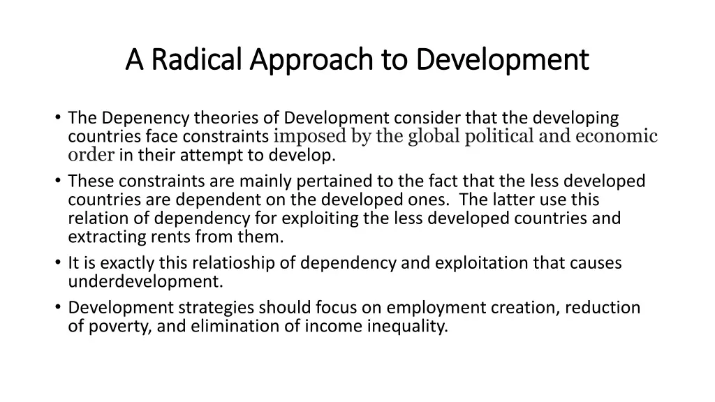 radical approach to development radical approach