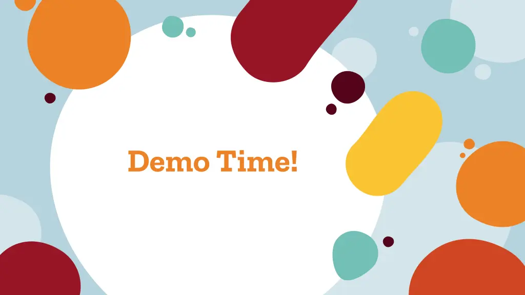 demo time