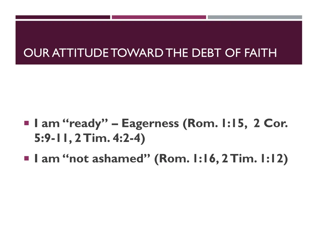 our attitude toward the debt of faith 1