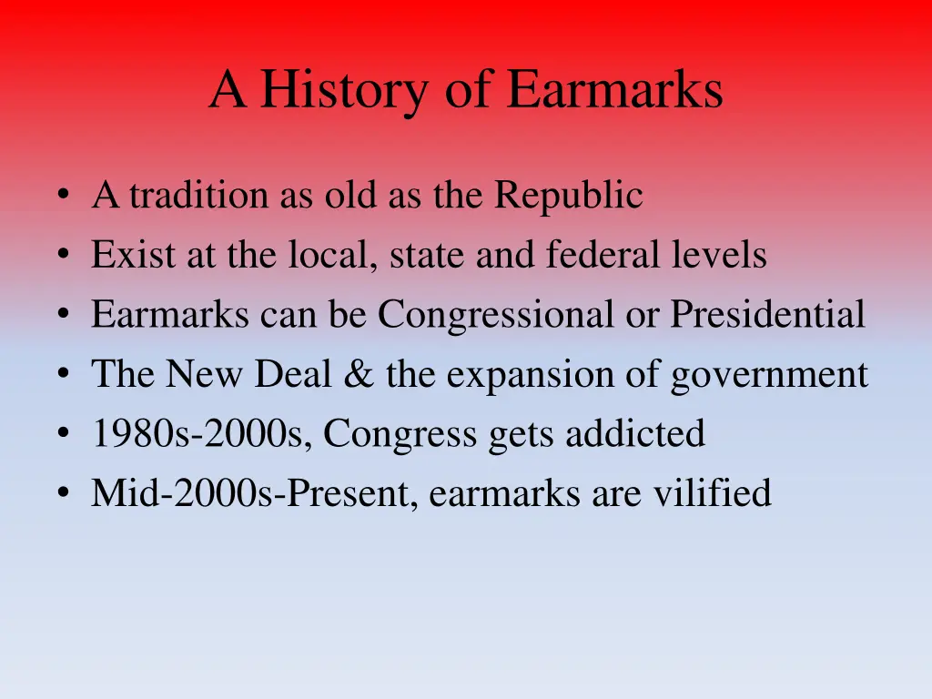 a history of earmarks