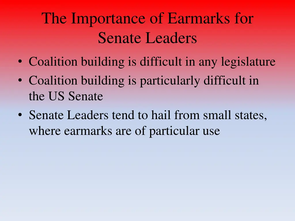 the importance of earmarks for senate leaders