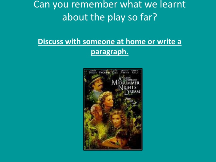 can you remember what we learnt about the play