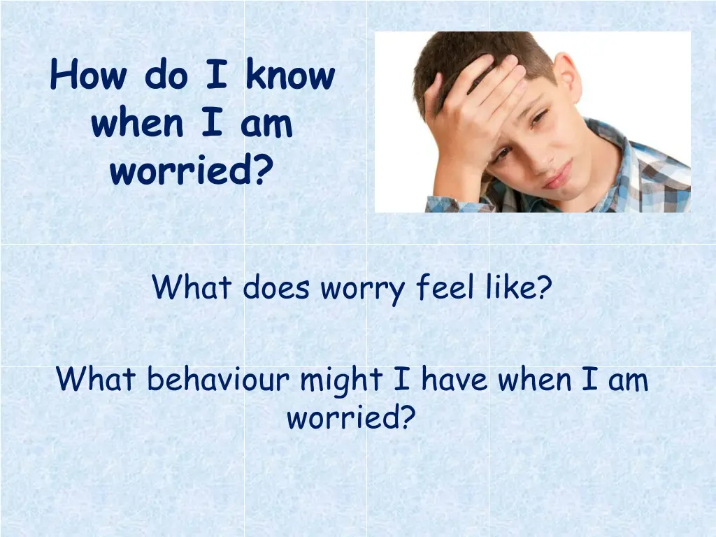 how do i know when i am worried