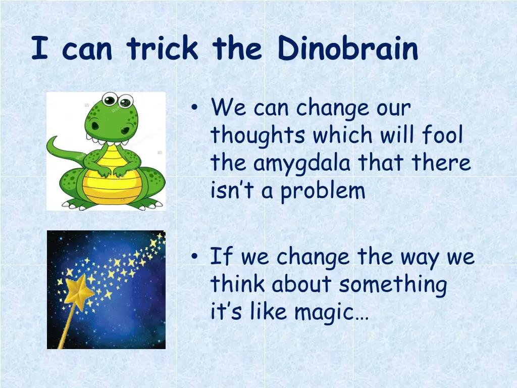 i can trick the dinobrain
