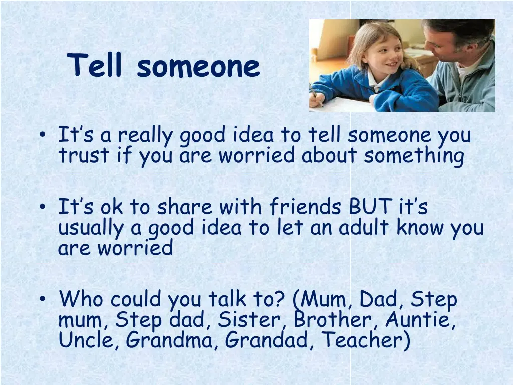 tell someone