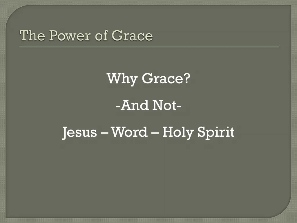why grace