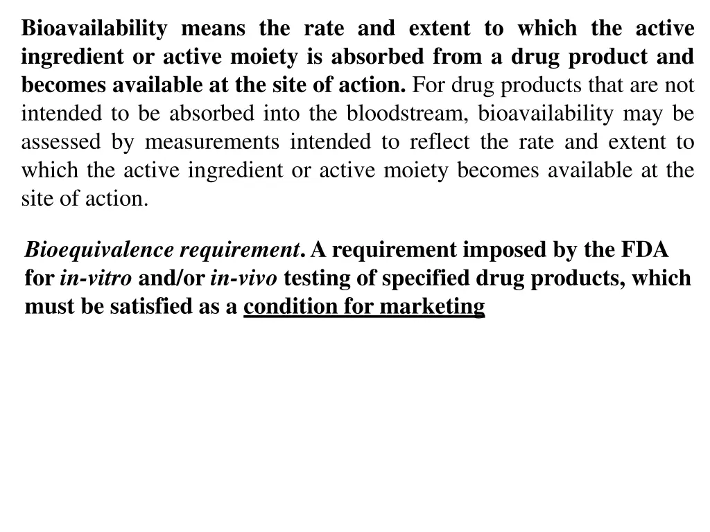 bioavailability means the rate and extent