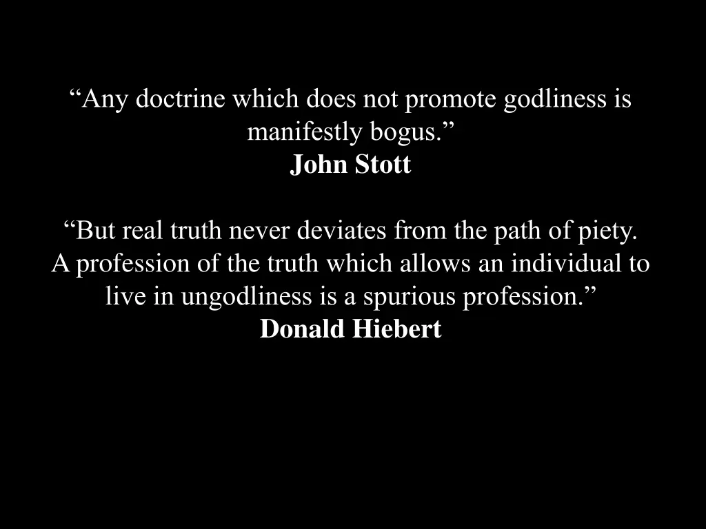 any doctrine which does not promote godliness