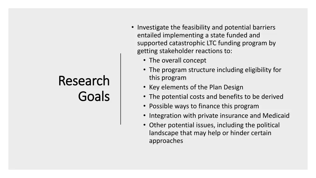 investigate the feasibility and potential