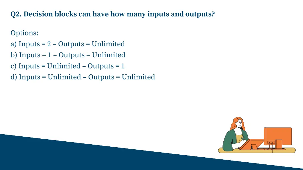 q2 decision blocks can have how many inputs