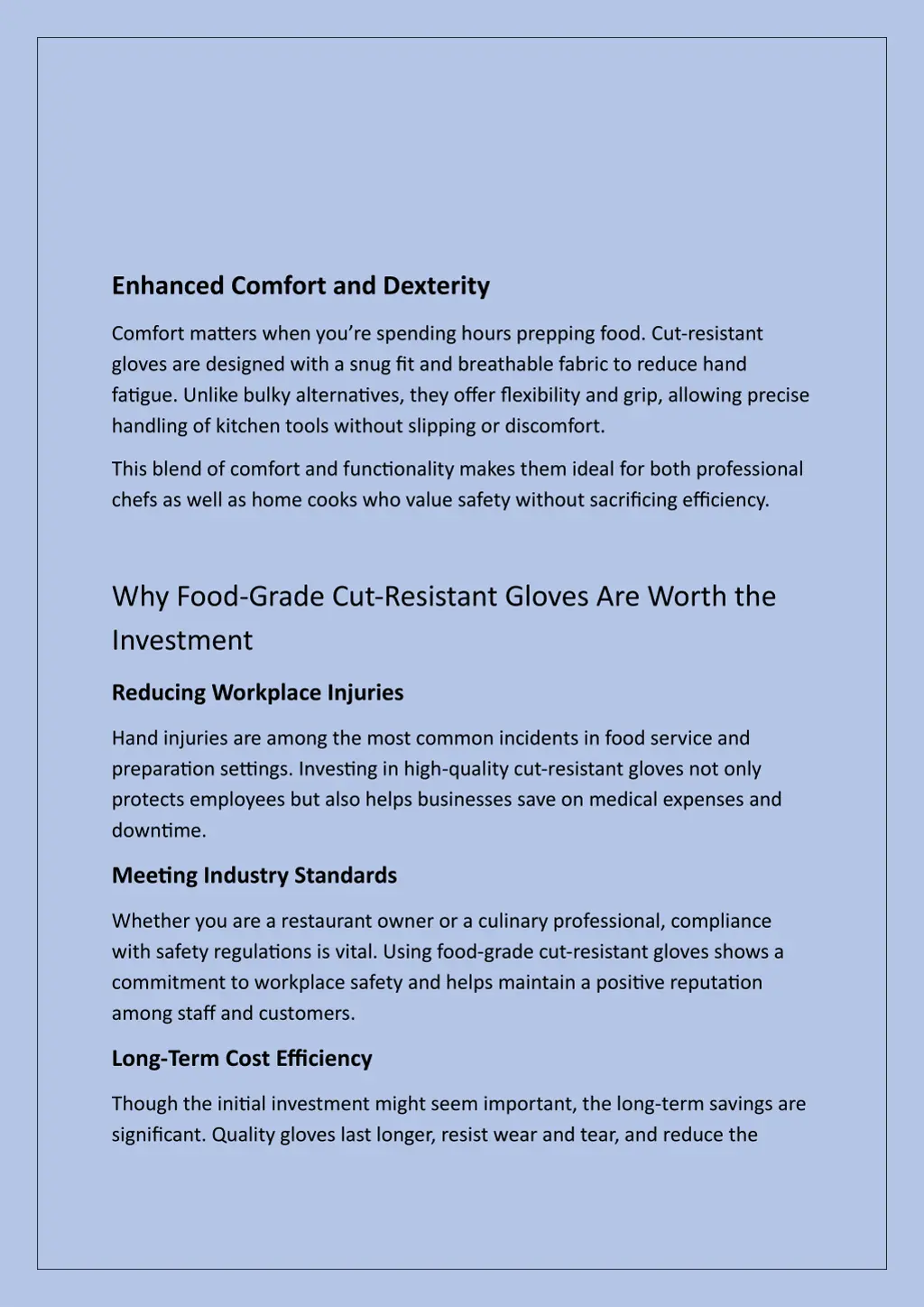 enhanced comfort and dexterity