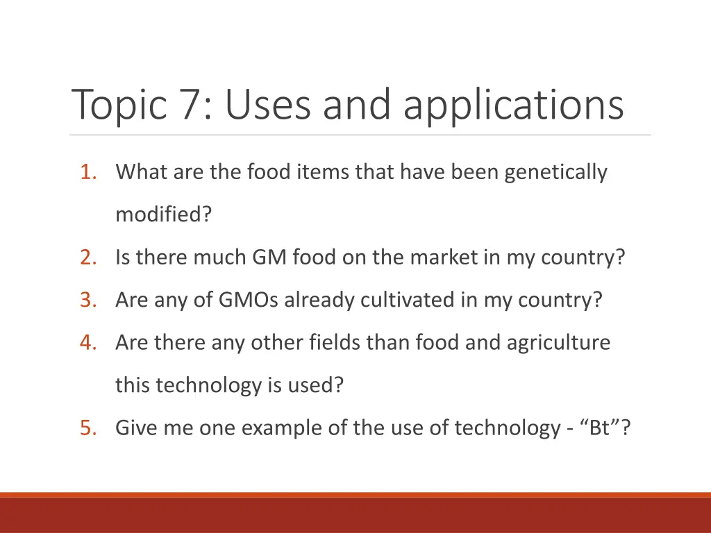 topic 7 uses and applications
