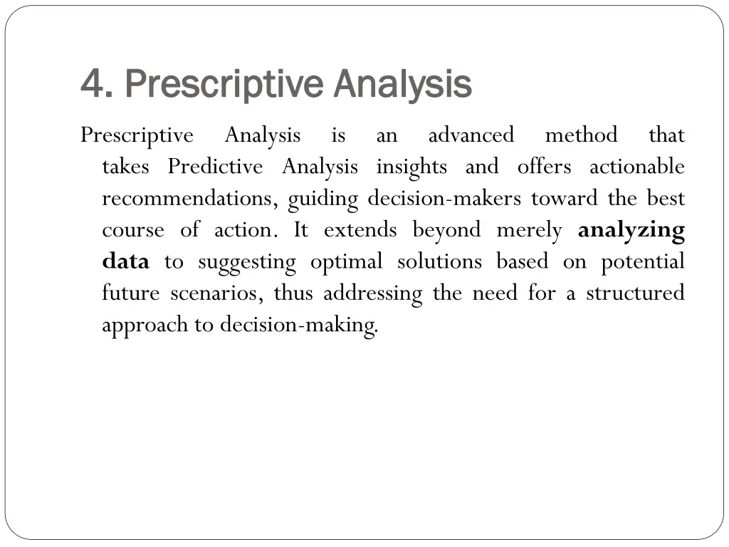 4 prescriptive analysis 4 prescriptive analysis