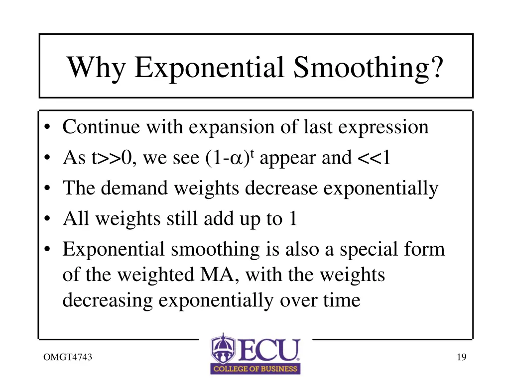 why exponential smoothing