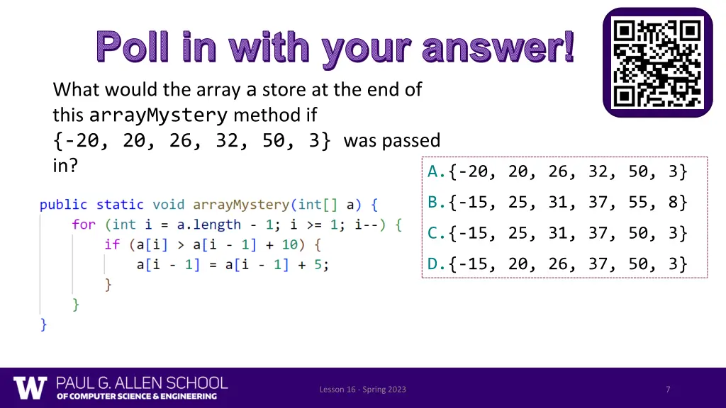 poll in with your answer what would the array