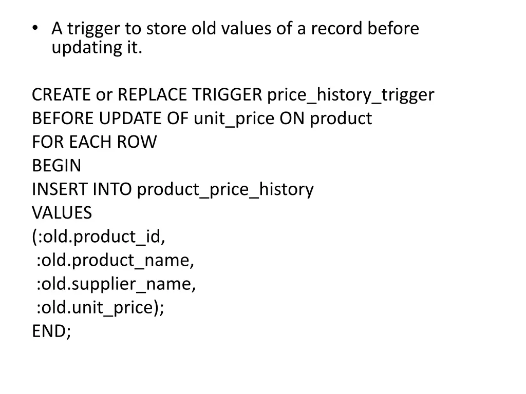 a trigger to store old values of a record before