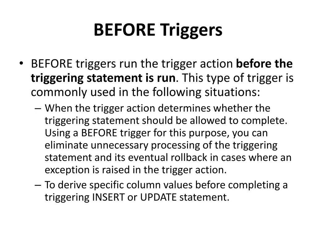 before triggers