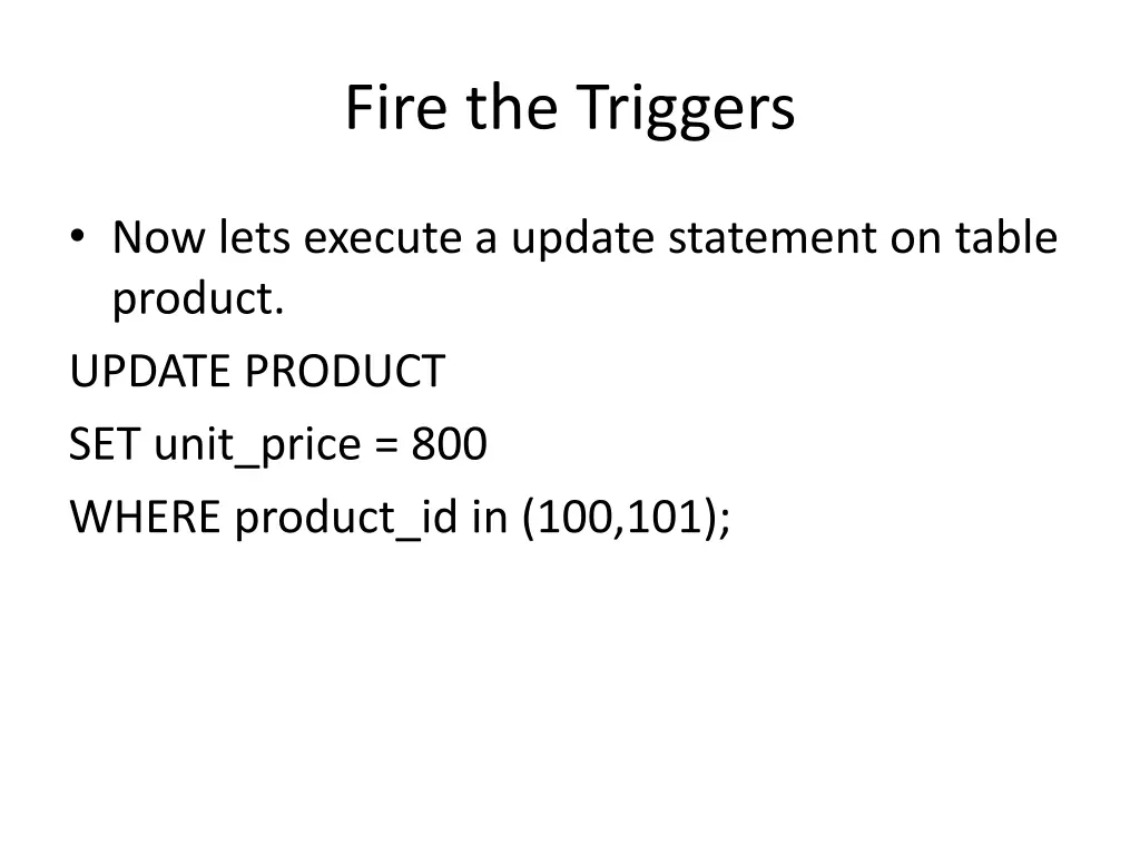 fire the triggers
