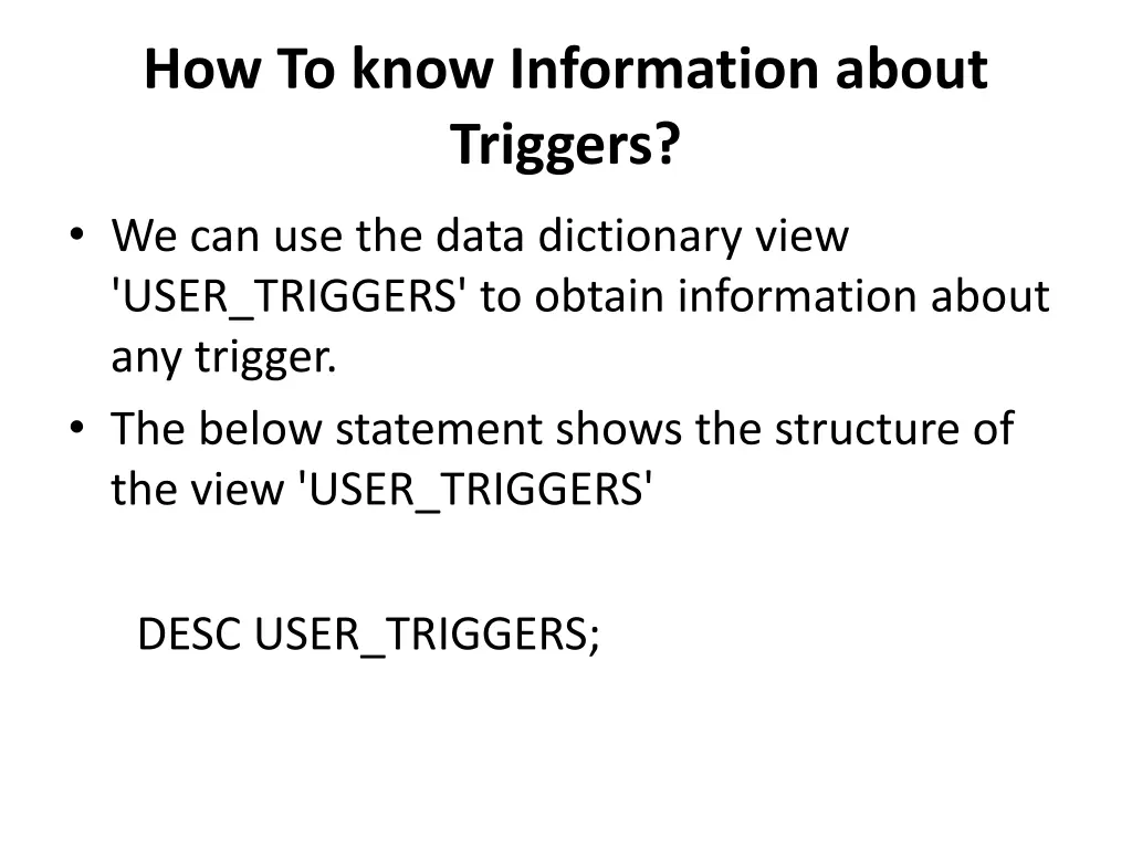 how to know information about triggers