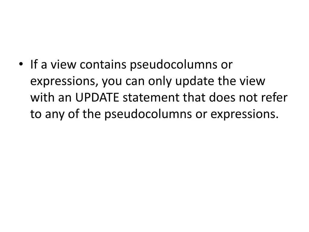 if a view contains pseudocolumns or expressions