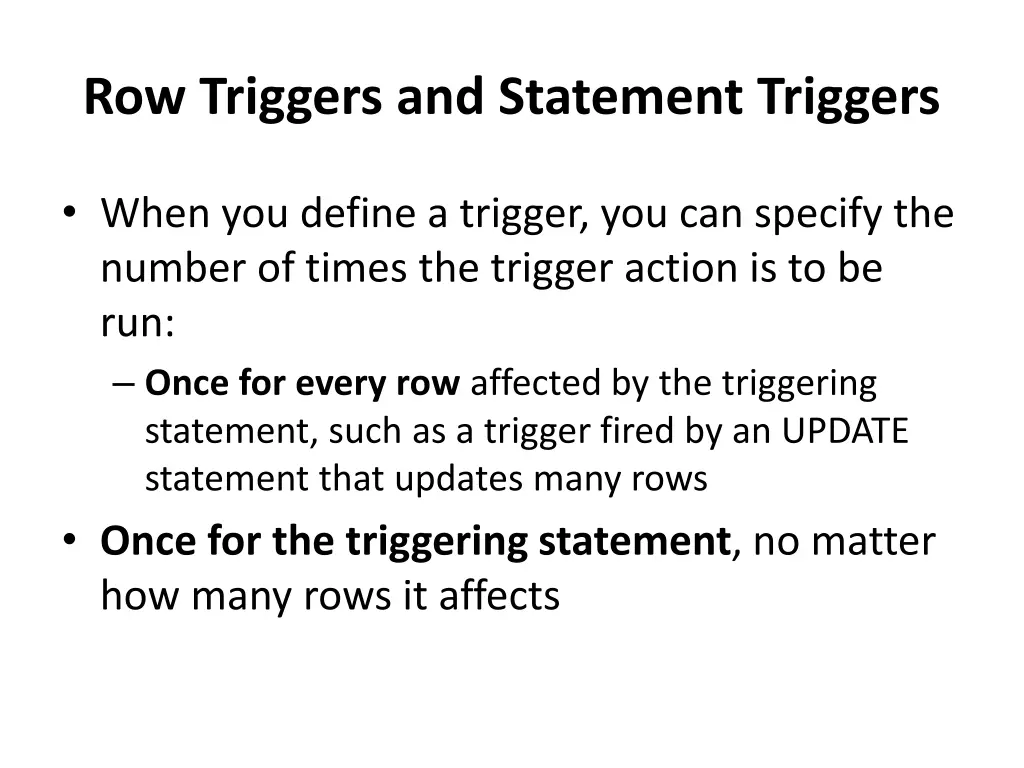 row triggers and statement triggers