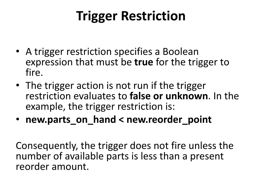 trigger restriction