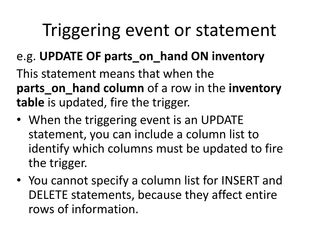 triggering event or statement