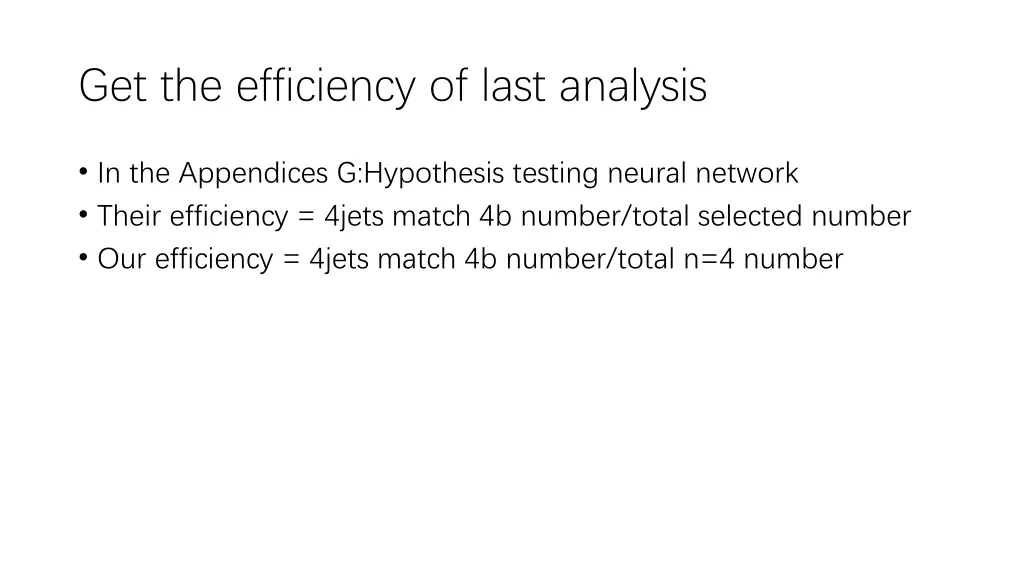 get the efficiency of last analysis