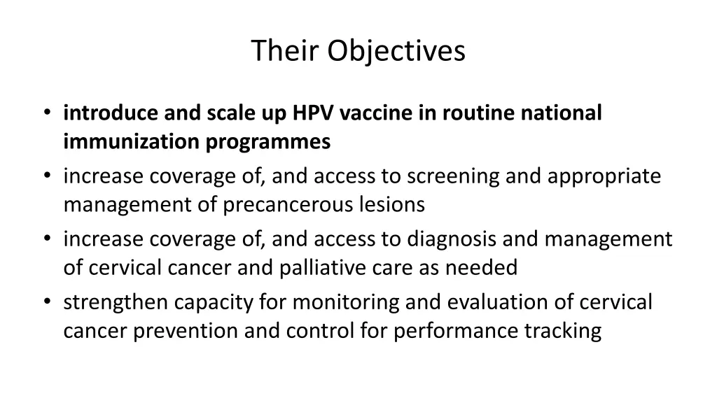 their objectives